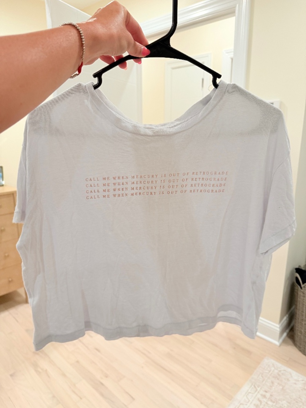 “Call me when mercury is out of retrograde” cropped t shirt